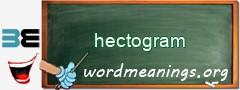 WordMeaning blackboard for hectogram